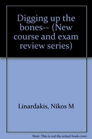 Digging up the bones-- (New course and exam review series)