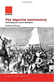 The Imperial Controversy: Challenging the Empire Apologists