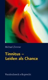 Tinnitus - Leiden als Chance (German Edition)