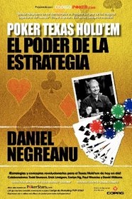 Poker Texas Hold'em. El poder de la estrategia / Power Hold'em Strategy (Spanish Edition)