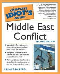 The Complete Idiot's Guide to Middle East Conflict (2nd Edition)