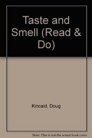 Taste and Smell (Read & Do)