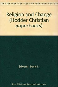 Religion and Change (Hodder Christian paperbacks)