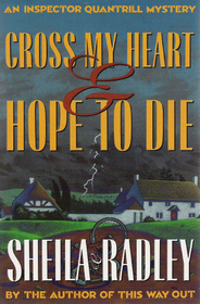 Cross My Heart and Hope to Die (Inspector Quantrill, book 8)