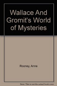Wallace And Gromit's World of Mysteries