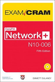 CompTIA Network+ N10-006 Authorized Exam Cram (5th Edition)