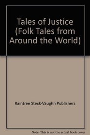 Tales of Justice (Folk Tales from Around the World)