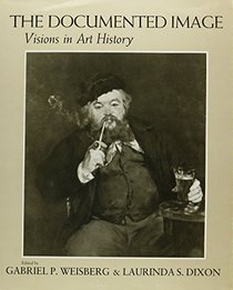 The Documented Image: Visions in Art History