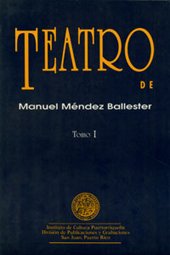 Teatro de Manuel Mendez Ballester (Spanish Edition)