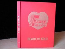 Heart Of Gold Fairview 1928 - 1978