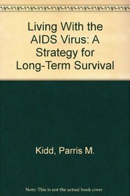 Living With the AIDS Virus: A Strategy for Long-Term Survival