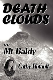 DEATH CLOUDS On Mt Baldy