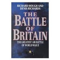 Battle of Britain: The Greatest Air Battle of World War II