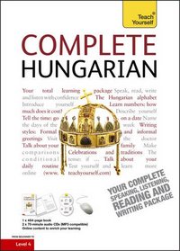 Complete Hungarian. by Zsuzsa Pontifex (Teach Yourself Complete Courses)
