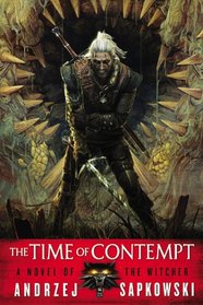 The Time of Contempt  (Witcher Series, Book 3)