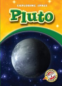 Pluto (Blastoff! Readers, Level 3: Exploring Space)