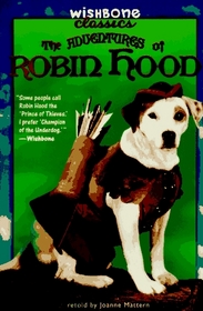 The Adventures of Robin Hood (Wishbone Classics, Bk 6)