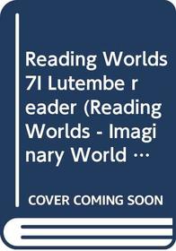 Lutembe and the Crocodile (Reading Worlds - Imaginary World - Level 7)