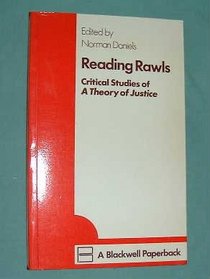 Reading Rawls: Critical Studies of a Theory of Justice