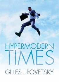 Hypermodern Times (Themes for the 21st Century)