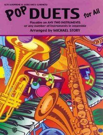 Pop Duets for All: Alto Saxophone (E-Flat Saxes & E-Flat Clarinets) (Pop Instrumental Ensembles for All)