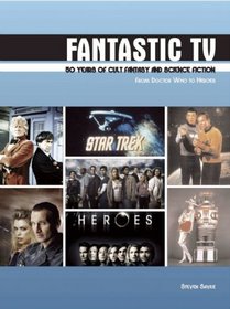 Fantastic TV: 50 Years of Cult Fantasy and Science Fiction
