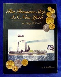 The Treasure Ship S.S. New York: Her Story 1837-1846