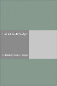 Half a Life-Time Ago