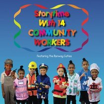 Storytime With 14 Community Workers: Featuring The Runway Cuties