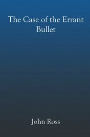 The Case of the Errant Bullet