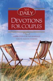 365 DAILY DEVOTIONS FOR COUPLES (365 Daily)