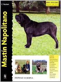 Mastin Napolitano / Neapolitan Mastiff (Excellence) (Spanish Edition)