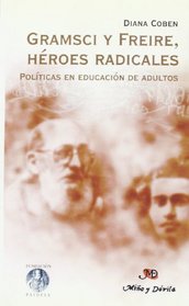 Gramsci y Freire (Spanish Edition)