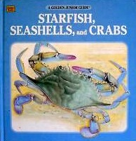 Starfish, Seashells, and Crabs (Golden Junior Guide)