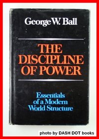 The discipline of power: essentials of a modern world structure