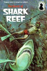 The Secret of Shark Reef (Three Investigators #30)