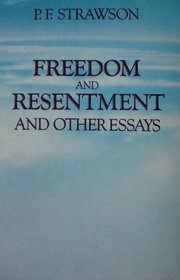 Freedom and Resentment, and Other Essays (University Paperbacks)