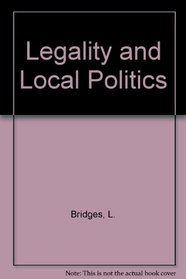 Legality and Local Politics