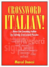 Crossword Italian!: Have Fun Learning Italian by Solving Crossword Puzzles (Toronto Italian Studies)