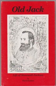 Old Jack: Life of Stonewall Jackson