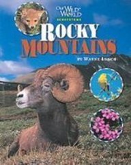 Rocky Mountains (Our Wild World Ecosystems)