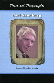 Carl Sandburg (Poets & Playwrights) (Poets & Playwrights) (Poets & Playwrights)