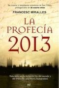 La profecia 2013 (Historia Literatura Universal) (Spanish Edition)