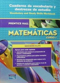 PRentice Hall Mathematicas Curso 1 Cuaderno de vocabulario y destrezas de estudio. (Paperback)