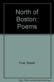 North of Boston: Poems