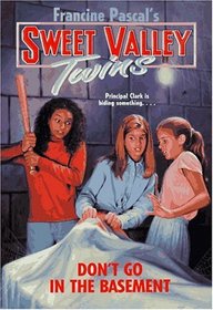 Don't Go in the Basement (Sweet Valley Twins)