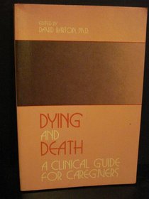 Dying and Death: A Clinical Guide for the Caregiver