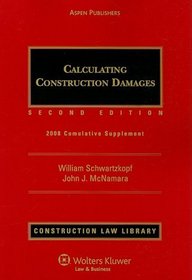 Calculating Construction Damages Cumulative Supplement (Construction Law Library)