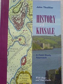 History of Kinsale/ A Field Study Approach