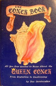 The Conch Book, All You Ever Wanted to Know About the Queen Conch
